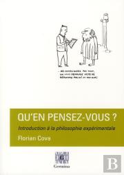 Qu'En Pensez Vous ? Introduction À La Philosophie Expérimentale