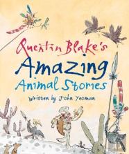 Quentin Blake'S Amazing Animal Stories