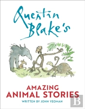 Quentin Blake'S Amazing Animal Stories