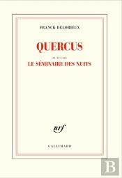 Quercus ; Le Séminaire Des Nuits