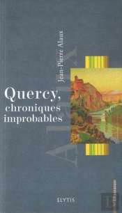 Quercy, Chroniques Improbables