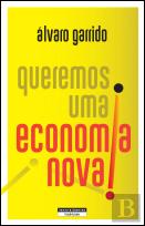 Queremos Uma Economia Nova!