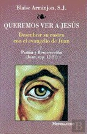 Queremos Ver A Jesus -2-