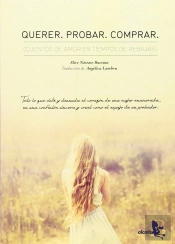 Querer. Probar. Comprar