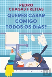 Queres Casar Comigo Todos os Dias?