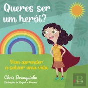 Queres Ser um Herói?
