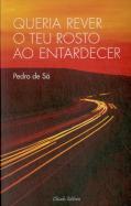 Queria Rever o Teu Rosto ao Entardecer 