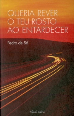Bertrand.pt - Queria Rever o Teu Rosto ao Entardecer 