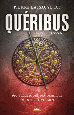 Bertrand.pt - Quéribus : Au Crépuscule Des Derniers Seigneurs Cathares