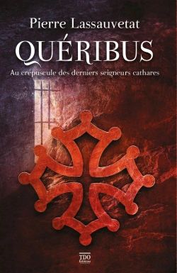 Bertrand.pt - Queribus : Au Crepuscule Des Derniers Seigneurs Cathares