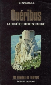 Quéribus La Dernière Forteresse Cathare