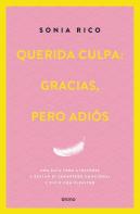 Querida Culpa: Gracias, Pero Adios