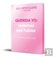 Querida Yo: Tenemos Que Hablar (Edicion Especial)