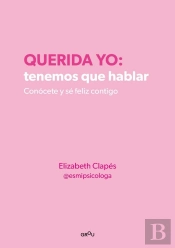Querida Yo: Tenemos Que Hablar