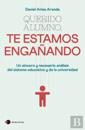 Querido Alumno, Te Estamos Engañando