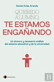 Querido Alumno, Te Estamos Engañando