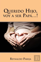 Querido Hijo, Voy A Ser Papa...!