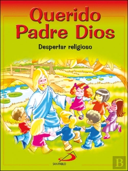 Bertrand.pt - Querido Padre Dios - Despertar Religioso - Libro Del Niño