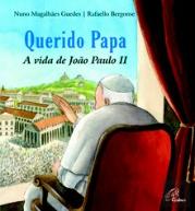 Querido Papa - A Vida de João Paulo II