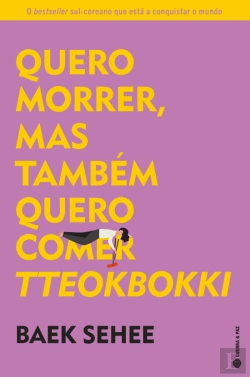 Bertrand.pt - Quero Morrer, mas Também Quero Comer Tteokbokki