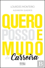 Quero, Posso e Mudo de Carreira