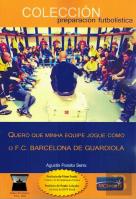 Quero que Minha Equipe Jogue Como o F.C. Barcelona de Guardiola
