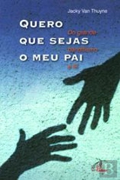 Quero que Sejas o Meu Pai