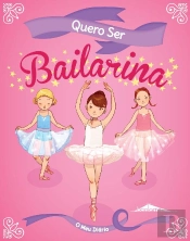 Quero Ser Bailarina