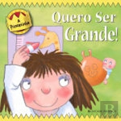 Quero Ser Grande!