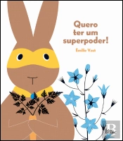 Quero Ter um Superpoder!