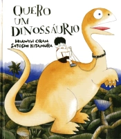 Quero um Dinossáurio
