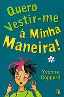 Bertrand.pt - Quero Vestir-me à Minha Maneira!