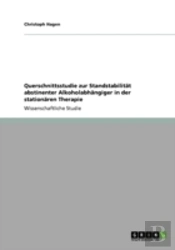 Querschnittsstudie Zur Standstabilitaã‚Â¤T Abstinenter Alkoholabhaã‚Â¤Ngiger In Der Stationaã‚Â¤Ren Therapie