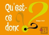 Qu'Est-Ce Donc ?