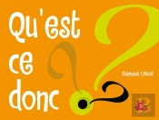 Qu'Est-Ce Donc ?