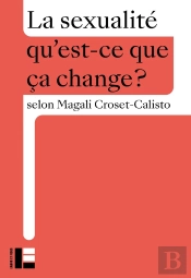 Qu'Est-Ce Que Ça Change ? : La Sexualité