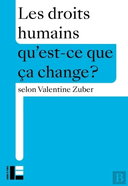 Bertrand.pt - Qu'Est-Ce Que Ça Change ? : Les Droits Humains