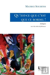 Qu'Est-Ce Que C'Est Que Ce Bordel!