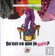 Qu'Est-Ce Que Je Mets ?