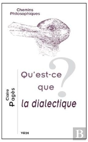Qu'Est-Ce Que La Dialectique?