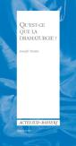 Qu'Est-Ce Que La Dramaturgie ?