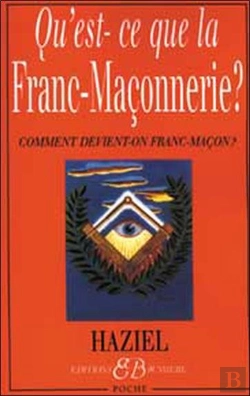 Bertrand.pt - Qu'Est Ce Que La Franc-Maconnerie ; Comment Devient-On Franc-Macons