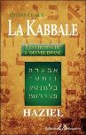 Qu'Est-Ce Que La Kabbale ; Les Chemins De L'Oeuvre Divine