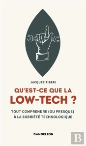 Qu'Est-Ce Que La Low-Tech ? Tout Comprendre (Ou Presque) Aux Technologies Sobres