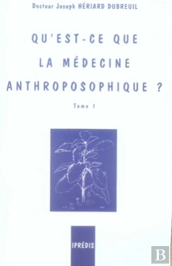 Bertrand.pt - Qu'Est-Ce Que La Médecine Anthroposophique T.1