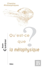 Qu'Est-Ce Que La Métaphysique ?