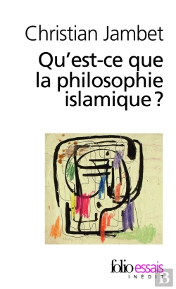 Bertrand.pt - Qu'Est-Ce Que La Philosophie Islamique ?