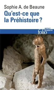 Qu'Est-Ce Que La Préhistoire ?