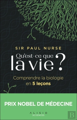 Bertrand.pt - Qu'Est-Ce Que La Vie ? Comprendre La Biologie En 5 Leçons
