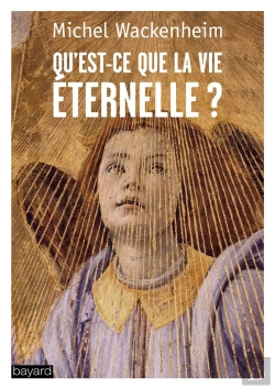 Bertrand.pt - Qu'Est-Ce Que La Vie Éternelle ?